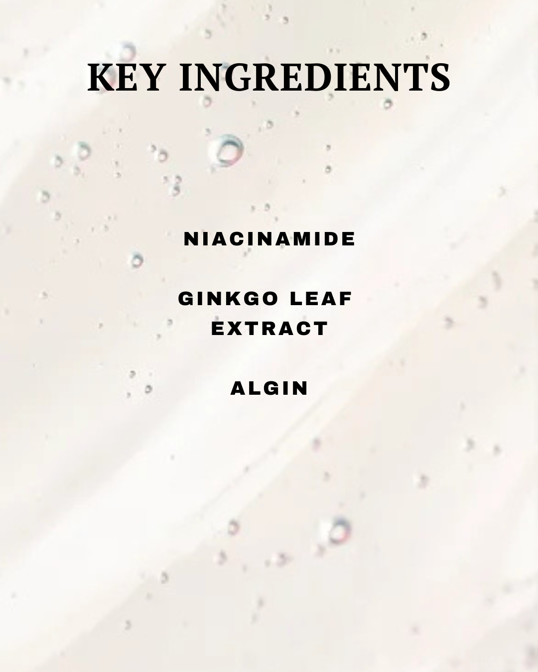 List of key ingredients on a light background with bubbles