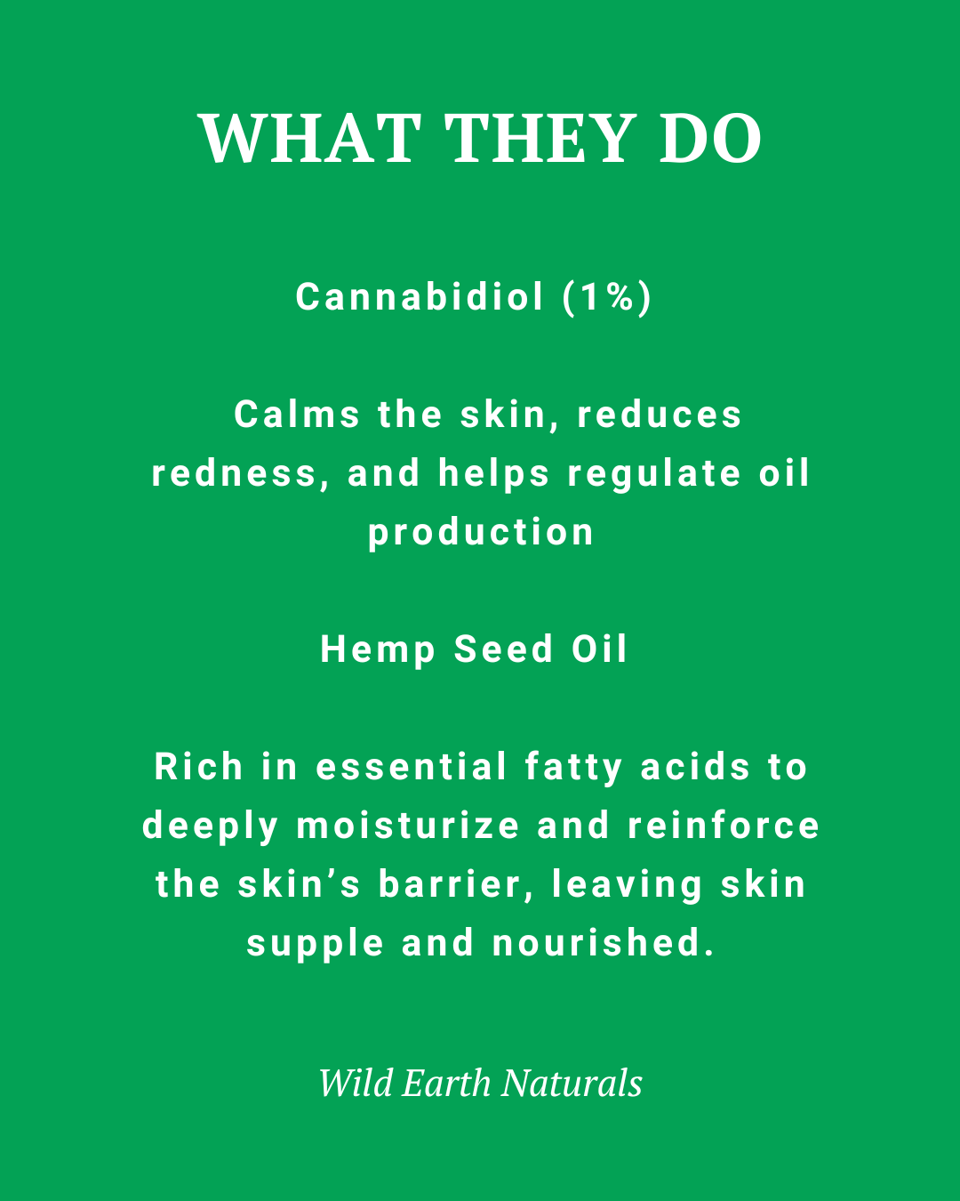 Text on a green background describing the benefits of Cannabidiol and Hemp Seed Oil from Wild Earth Naturals.