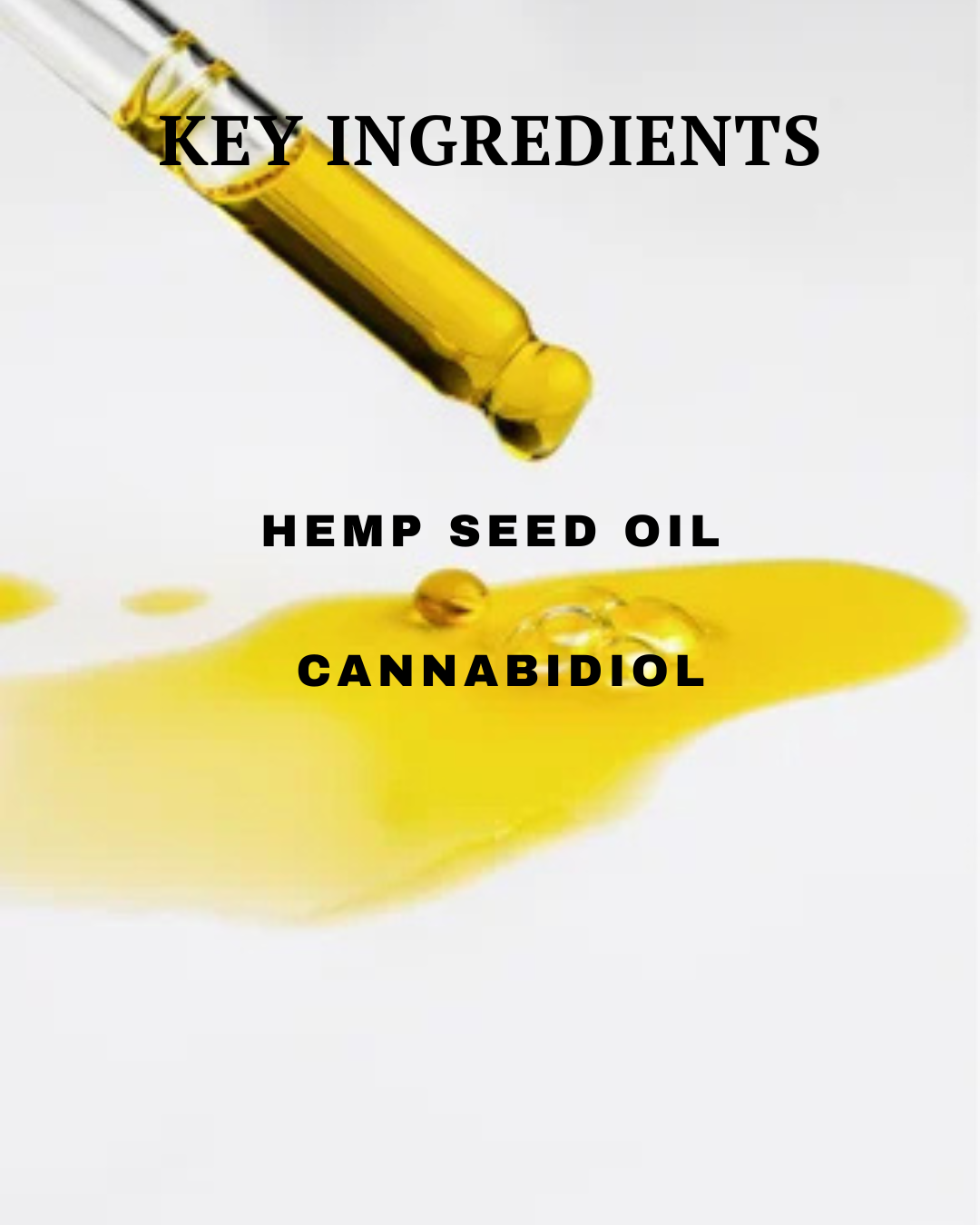Hemp seed oil dropper with a droplet on a white background, labeled 'Key Ingredients: Hemp Seed Oil, Cannabidiol'.