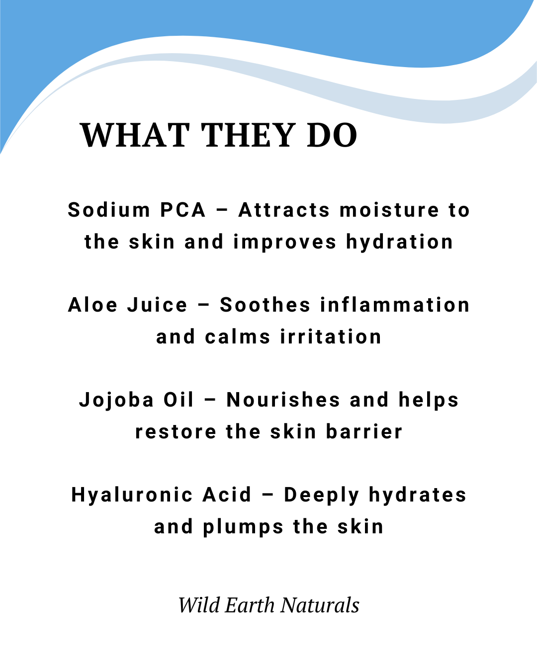 List of skincare ingredients with their benefits and Wild Earth Naturals branding.