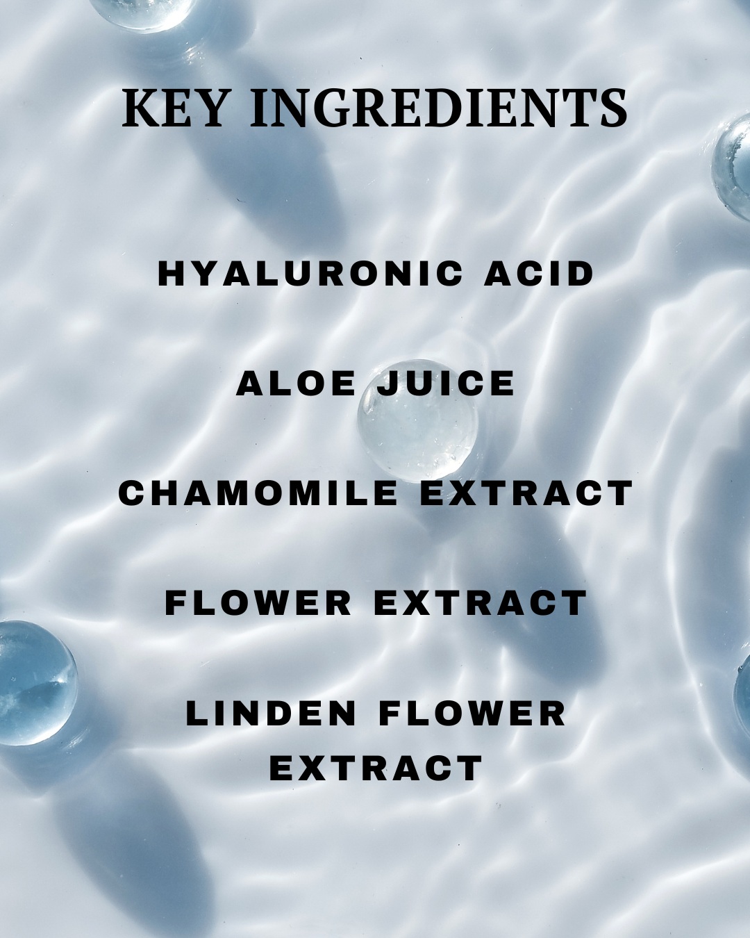 List of key ingredients with a close-up of water droplets on a light background